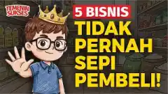 Lima Jenis Usaha yang Tidak Pernah Sepi Pembeli